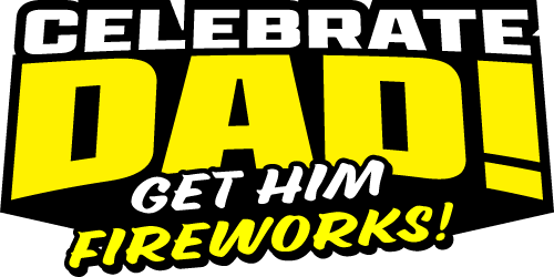 Celebrate Dad! Get Him Fireworks!